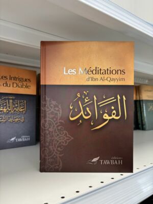 LES MÉDITATIONS D'IBN AL-QAYYIM