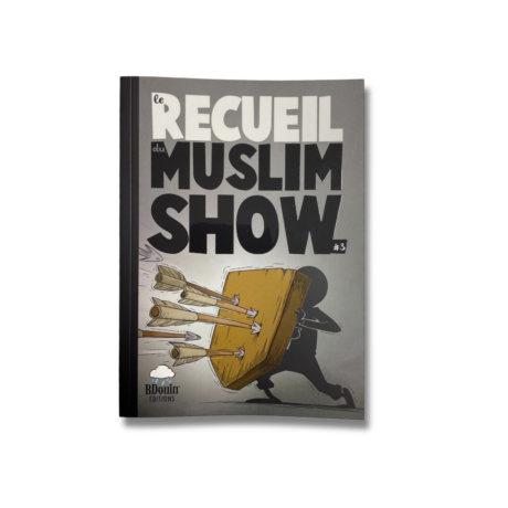 LE RECUEIL DU MUSLIM SHOW - 3