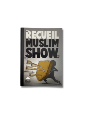 LE RECUEIL DU MUSLIM SHOW - 3