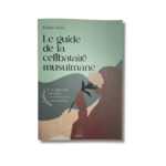 LE GUIDE DE LA CÉLIBATAIRE MUSULMANE