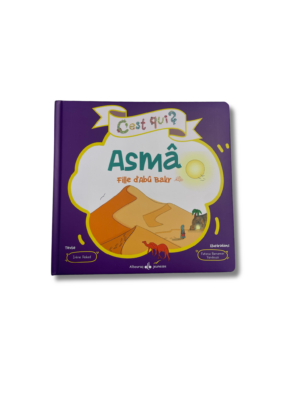 C’EST QUI ASMA ? FILLE D’ABU BAKR