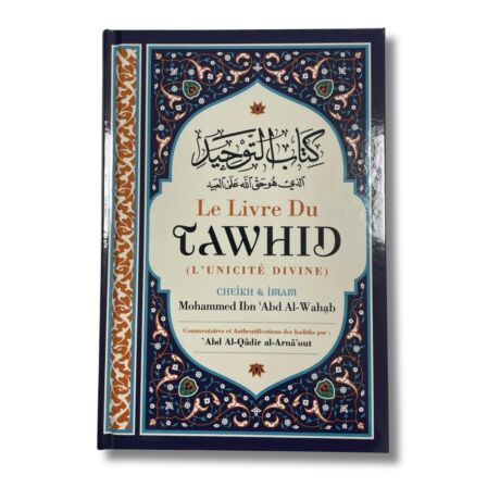 LE LIVRE DU TAWHID (L’UNICITÉ DIVINE)