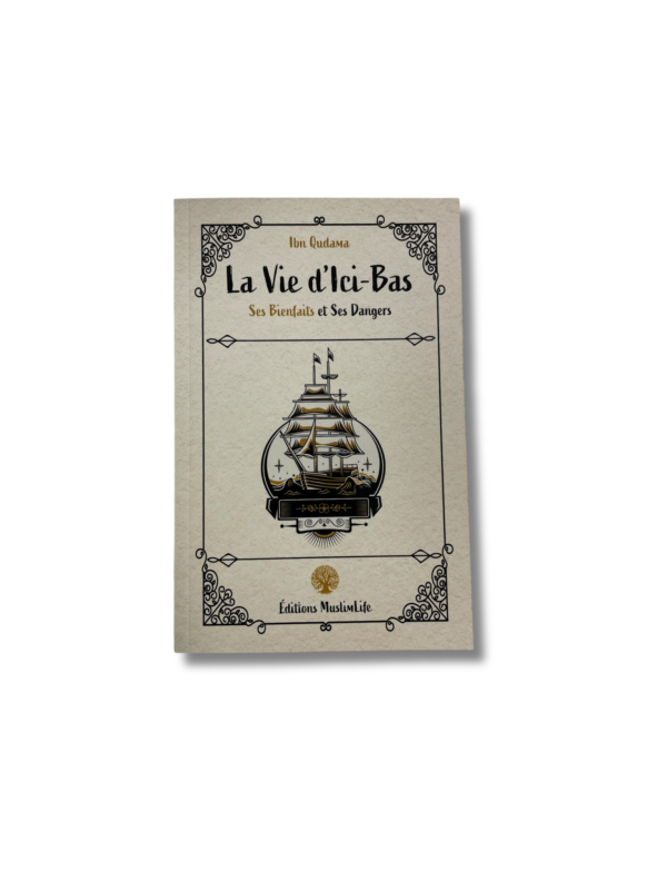 LA VIE D’ICI BAS