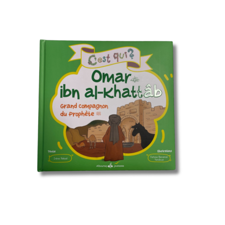 C’EST QUI OMAR IBN AL-KHATTAB ?