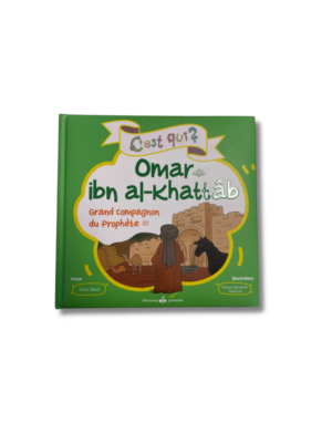 C’EST QUI OMAR IBN AL-KHATTAB ?