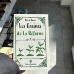 LES GRAINES DE LA RÉFORME