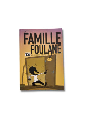 LA FAMILLE FOULANE - Tome 6