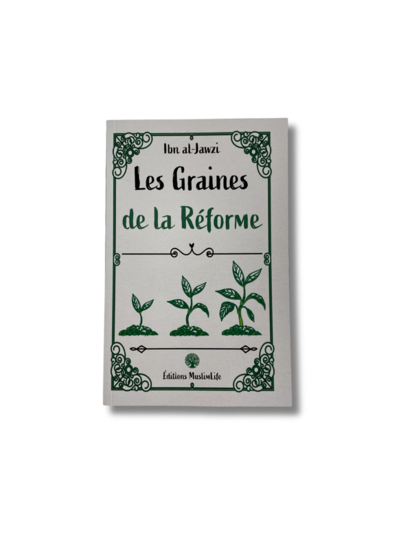 LES GRAINES DE LA RÉFORME