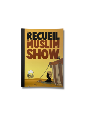 LE RECUEIL DU MUSLIM SHOW - 1