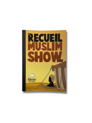 LE RECUEIL DU MUSLIM SHOW - 1