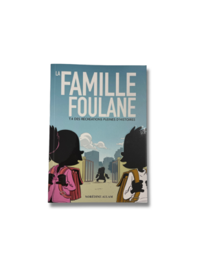 LA FAMILLE FOULANE - Tome 4
