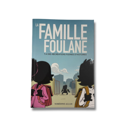 LA FAMILLE FOULANE - Tome 4