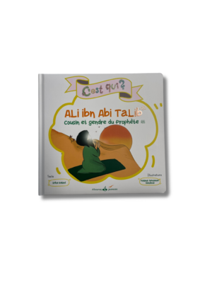 C’EST QUI ALI IBN ABI TALIB ?