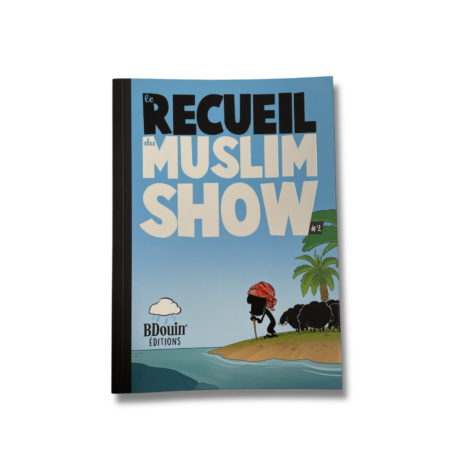 LE RECUEIL DU MUSLIM SHOW - 2