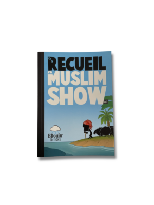 LE RECUEIL DU MUSLIM SHOW - 2