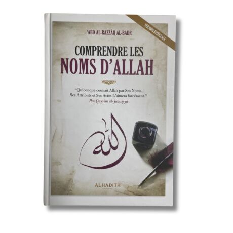 COMPRENDRE LES NOMS D’ALLAH