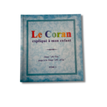 LE CORAN EXPLIQUÉ À MON ENFANT - tome 3