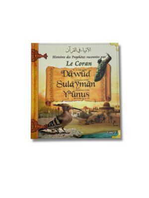 HISTOIRE DES PROPHÈTES RACONTÉES PAR LE CORAN