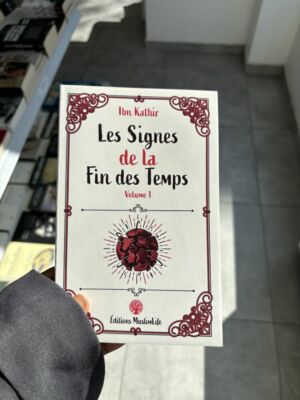 LES SIGNES DE LA FIN DES TEMPS - volume 1
