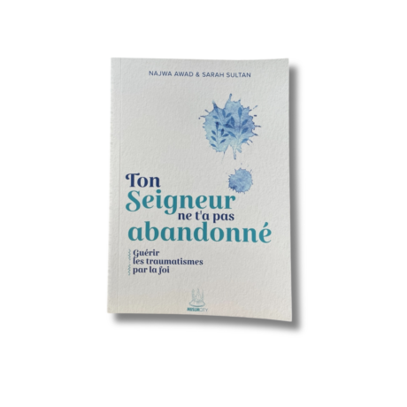 TON SEIGNEUR NE T’A PAS ABANDONNÉ