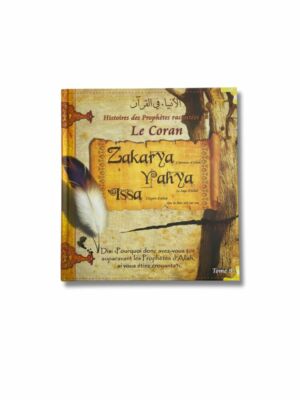 HISTOIRE DES PROPHÈTES RACONTÉES PAR LE CORAN