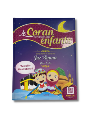 LE CORAN EXPLIQUÉ AUX ENFANTS