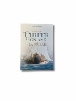 COMMENT PURIFIER TON ÂME PAR LA PRIÈRE ?