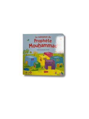 LA NAISSANCE DU PROPHÈTE MOUHAMMAD