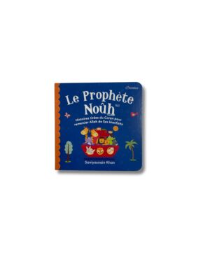 LE PROPHÈTE NOUH