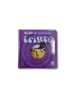 ALLAH SAIT QUAND JE SUIS TRISTE