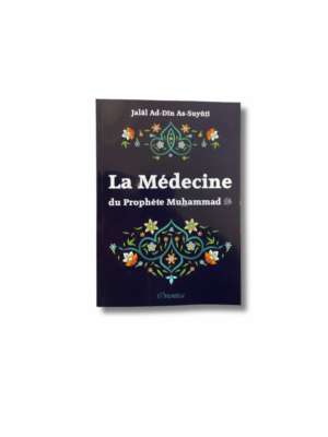 LA MÉDECINE DU PROPHÈTE MUHAMMAD