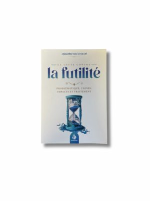 LA LUTTE CONTRE LA FUTILITÉ