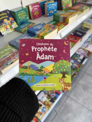 L’HISTOIRE DU PROPHÈTE ADAM