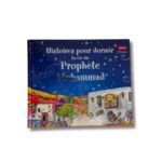HISTOIRES POUR DORMIR - LA VIE DU PROPHÈTE MUHAMMAD