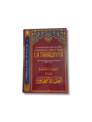 COMMENTAIRES RÉSUMÉS SUR LA CROYANCE D’AT-TAHAWI - LA TAHAWIYYA