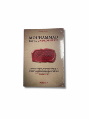 MOUHAMMAD EST-IL UN PROPHÈTE ?