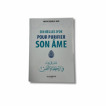 DIX RÈGLES D’OR POUR PURIFIER SON ÂME