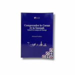 COMPRENDRE LE CORAN ET LA SUNNAH