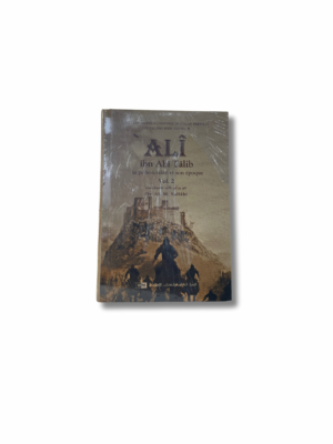 ALI IBN ABI TALIB - Volume 1 et 2