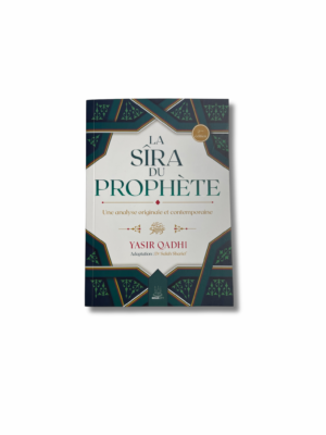 LA SIRA DU PROPHÈTE - DR YASIR QADHI