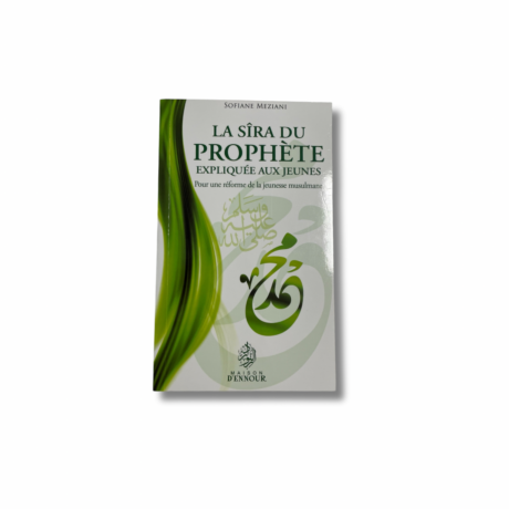 LA SIRA DU PROPHÈTE EXPLIQUÉE AUX JEUNES