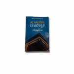 40 HADITHS SUR LES MÉRITES DE LA MECQUE