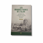 LES GRANDES FIGURES DE L’ISLAM