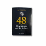 48 QUESTIONS SUR LE JEÛNE