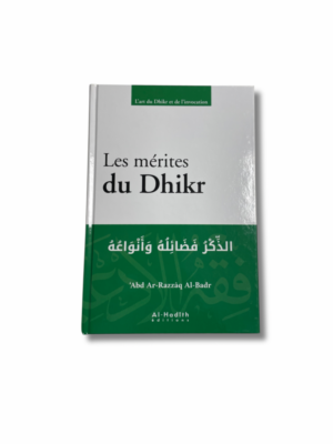 LES MÉRITES DU DHIKR