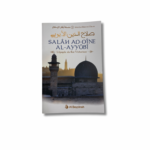 SALAH AD-DINE AL-AYYUBI - L’ÉPOPÉE DU ROI VICTORIEUX