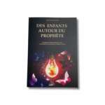 DES ENFANTS AUTOUR DU PROPHÈTE