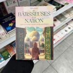 LES BÂTISSEUSES D’UNE NATION