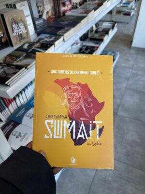 AUX CONFINS DU CONTINENT OUBLIÉ - ABDERAHMAN SUMAIT