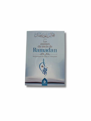 LES ASSISES DU MOIS DE RAMADAN